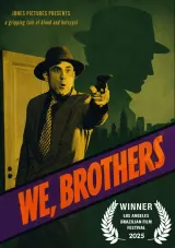 We, Brothers (2026) movie poster featuring two older men in a dimly lit room, tense atmosphere, Brazilian crime drama