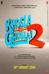 Khosla Ka Ghosla 2 movie poster featuring Anupam Kher as Kamal Kishore Khosla and Boman Irani as Kishan Khurana in a Delhi neighborhood setting