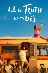 All the Truth in My Lies (2026) poster featuring the ensemble cast on a sunlit Spanish road trip