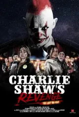 Poster for Charlie Shaw's Revenge (2026) featuring a sinister clown silhouette against a decaying ferris wheel and overgrown adventure park grounds