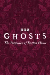 Ghosts: The Possession of Button House (2026) movie poster featuring the ensemble cast of living and ghost characters at Button House estate