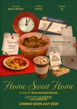 Poster for Home Sweet Home (2026), a 13-minute UK drama short directed by Shayan Mukherjee, featuring a solitary student in a university setting