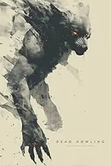Poster for Dead Howling (2026) showing a werewolf amid a zombie horde