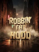 Robbin' the Hood 2026 movie poster featuring two brothers in a crime thriller setting