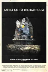 Family Go to the Bad House (2026) movie poster featuring a distorted suburban house composed of fragmented horror film imagery