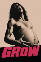 Grow (2026) movie poster featuring a distressed man clutching his abdomen in a dim farmhouse interior, with shadowy figures looming behind him