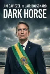 Dark Horse 2026 movie poster featuring Jim Caviezel as Jair Bolsonaro in presidential attire with Brazilian flag backdrop