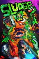 Sludge (2026) movie poster featuring a dark, tense atmosphere with the title and year prominently displayed