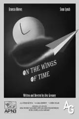 On the Wings of Time (2026) movie poster featuring Ernesto Nieves and Sean Lynch as two college graduates against a blurred urban backdrop suggesting the passage of time