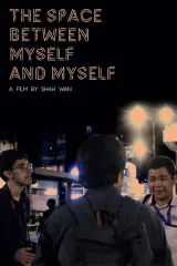 Poster for The Space Between Myself and Myself (2026), a Malaysian sci‑fi drama short film.