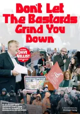 Poster for Don't Let The Bastards Grind You Down (2026), a documentary about British austerity resistance featuring activists and workers