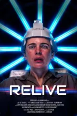 ReLive (2026) movie poster featuring Devin Neff as Priscilla in a tense woodland setting with temporal distortion effects